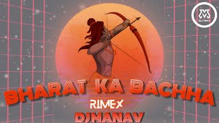BHARAT KA BACHHA BACHHA REMIX DJ MANAV (NOISY SOUNDS PRODUCTION)