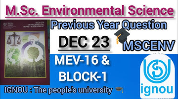 DEC 23🔰M.Sc. Environmental Science🔰MEV-16 & BLOCK-1🔰PYQ🔰MSCENV🔰IGNOU