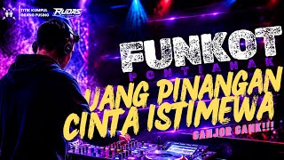 DJ UANG PINANGAN - CINTA ISTIMEWA || FUNKOT PONTIANAK VIRAL!