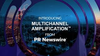 Full Multichannel Amplification from PR Newswire Update