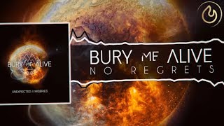 BURY ME ALIVE - No Regrets