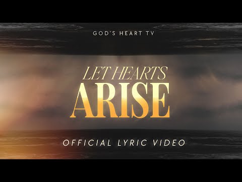 LET HEARTS ARISE!  (Official Lyric Video)