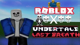 Roblox Last Breath Sans Showcase (Read desc)