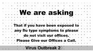 For the Health of our Staff and Response to the 2020 Virus