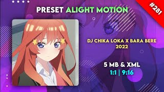 Preset AM 💌 || DJ Chika Loka X Bara Bere 2022 🎟