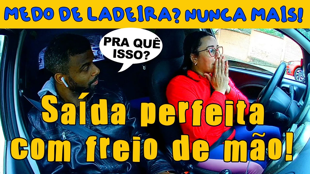 O segredo da saída perfeita na ladeira com freio de mão(e sem medo) Primeira Habilitação #autoescola