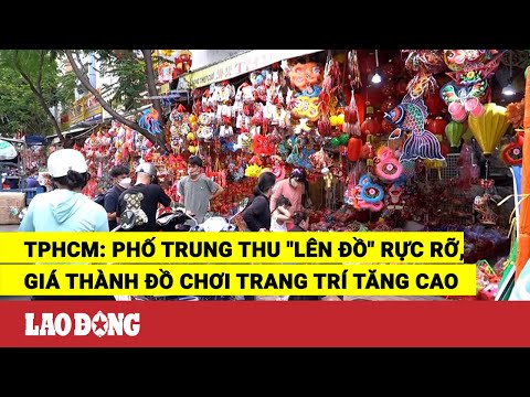 Video TPHCM: Phố Trung thu 