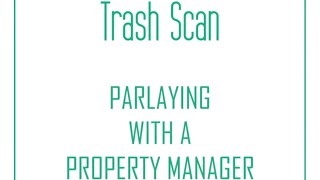 “Parlaying With A Property Manager”