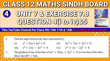 Second year Mathematics Sindh Board Unit 7 Exercise 7.8 Question 4 & 5 • Class 12 Maths Sindh Board