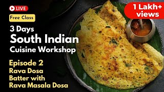 Rava Masala Dosa with Batter Recipe | South Indian Cuisine Free Online Workshop Ep. 2 screenshot 5