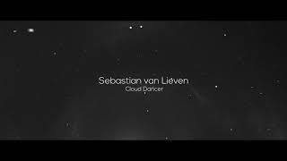 Sebastian van Lieven - Cloud Dancer (Original Mix) [Techno]