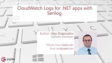 CloudWatch Logs for .NET with Serilog