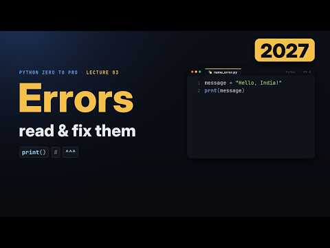 print(), Comments & How to Read Python Error Messages (2027)