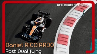 What Daniel Ricciardo said - Post Qualifying | 2022 Abu Dhabi Grand Prix