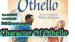 Character Of Othello M.a English B.s English Notes