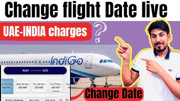 Change indigo Flight Ticket date from UAE online |   Indigo Flight Ticket Date kaise change #indigo 