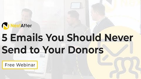 5 Emails You Should Never Send to Your Donors