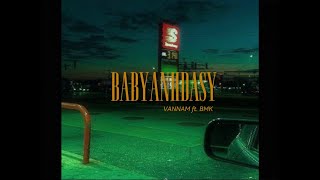 Vannam - Baby Anh Dasy Ft. Bmk