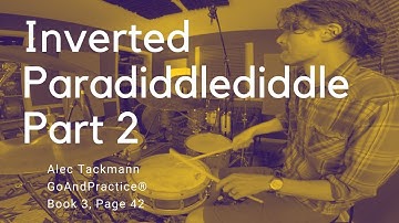 Inverted Paradiddlediddle Part 2 | Alec Tackmann | GoAndPractice® 3