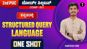 Structured Query Language - 09 | One Shot | 2nd PUC Karnataka | Computer science | In Kannada