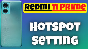 How To Enable Hotspot Setting in Redmi 11 Prime , Redmi 11 prime Hotspot Setting