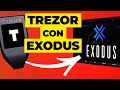 ⭕️ Conecta TREZOR con EXODUS WALLET | Tutorial, Configuración, Transacciones, Exchange 2020