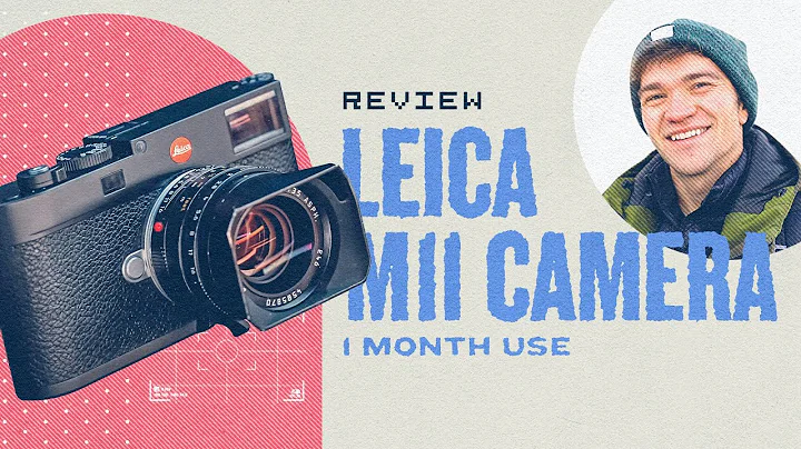 We used the Leica M11 for a month! - DayDayNews