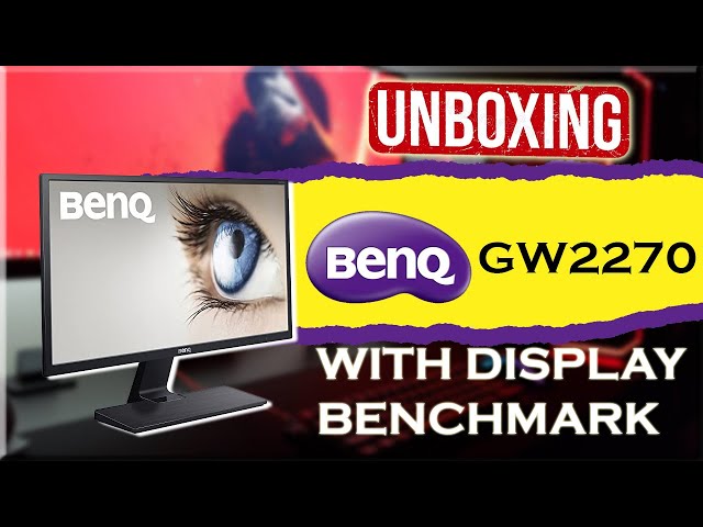 BenQ GW2270 Monitor Unboxing & First Impression - YouTube