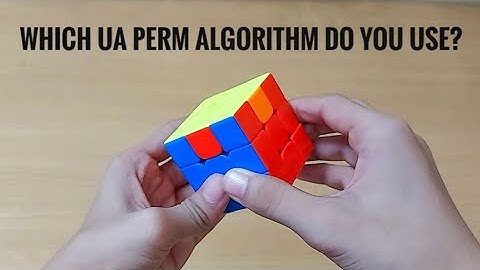 Which Ua Perm Algorithm Do You Use?