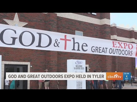 'God & the Great Outdoors' convention comes to East Texas