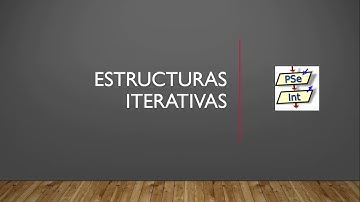 Estructuras Iterativas
