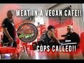 COOKING STEAK IN VEGAN RESTAURANT *cops called*