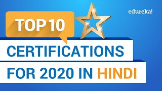 Top 10 Certifications For 2020 [Hindi] | Highest Paying IT Certifications 2020 Hindi | Edureka Hindi