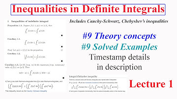 Inequalities in Definite Integrals | L1| 9 Theory Concepts | 9 Selected examples (Timestamp details)