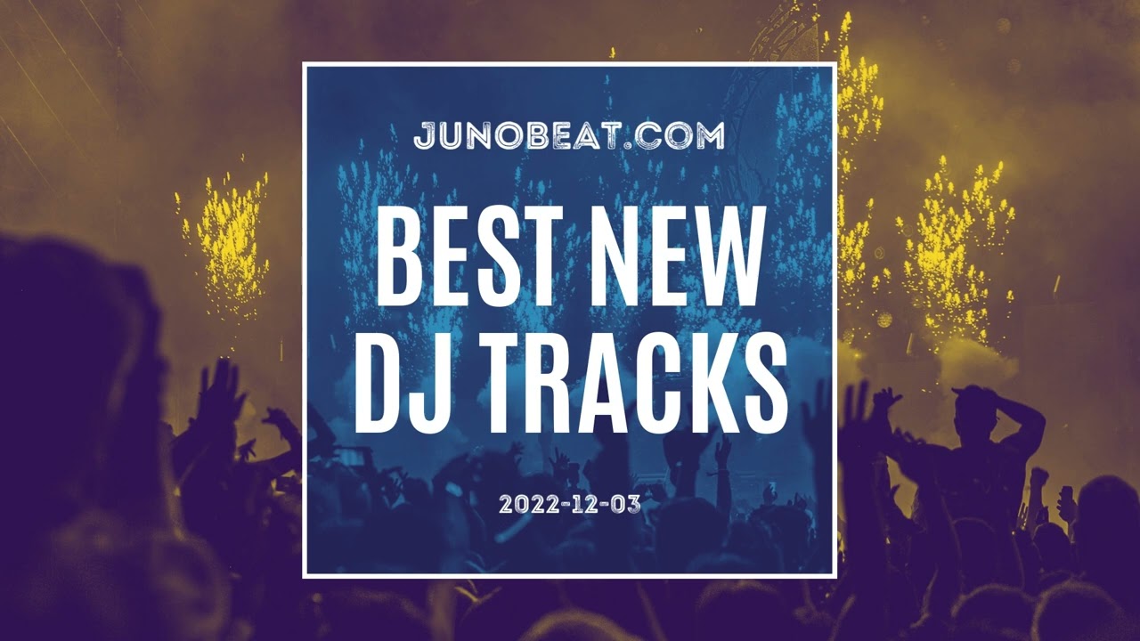 junoBeat Best New Tracks 2022-12-03