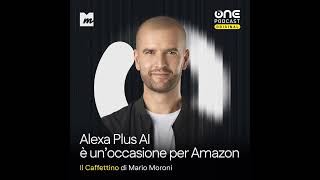 Alexa Plus con AI è un'occasione per Amazon