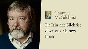 Dr Iain McGilchrist discusses his new book, 