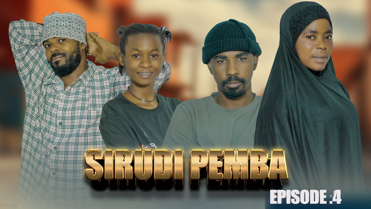 SIRUDI PEMBA Episode 4