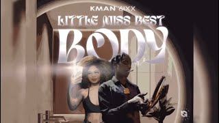 Kman 6ixx - Little Miss Best Body (Sped Up)