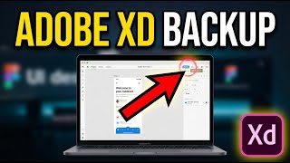 How to backup with Adobe XD for UI design files - Complete Guide