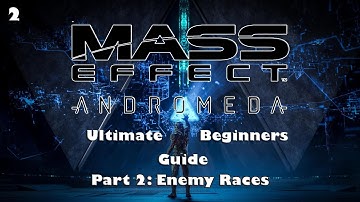 Mass Effect Andromeda Multiplayer: Ultimate Beginners Guide (2/5)
