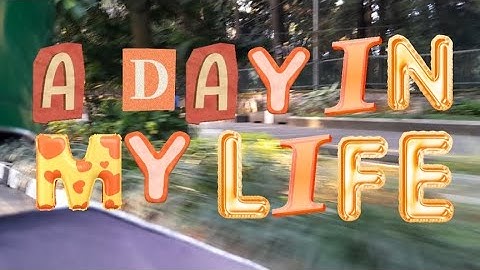 a day in my life - Wanoja Dhiarana Inayah