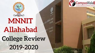 MNNIT Allahabad 2020 | Courses | Entrance | Ranking | Hostel | Placements | Campus tour