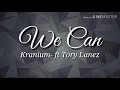 We Can - Kranium ft. Tory Lanez (audio)