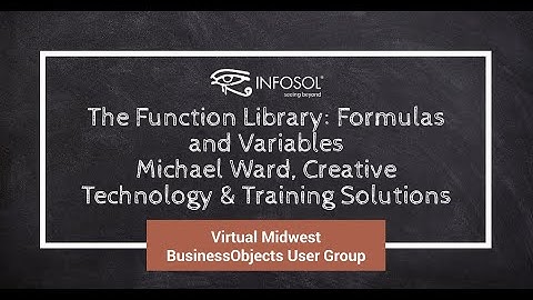 The Function Library: Formulas and Variables in Web Intelligence