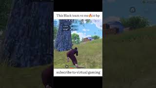 This black team vs me?wait for end?bgmi.bgmipubgshortsvideo