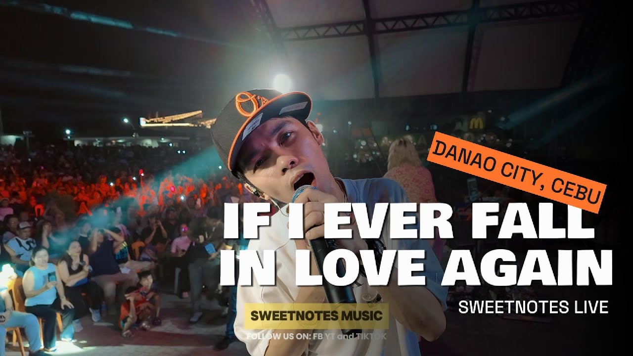 If I Ever Fall In Love Again | Sweetnotes Live @ Danao City, Cebu