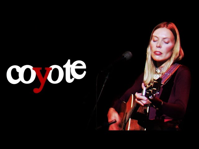 Joni Mitchell - Coyote (Live 1976) class=