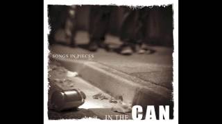 Video thumbnail of "IN THE CAN - Songs In Pieces - 1 - There's a Selfish Way"