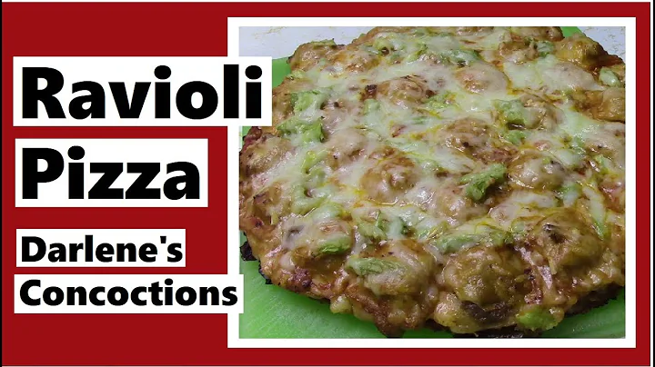 Ravioli Pizza - Darlene's Concoctions